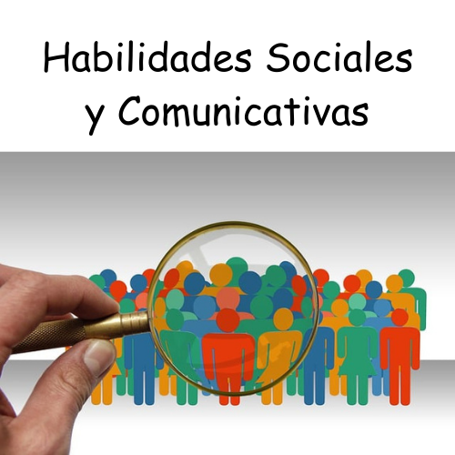 Habilidades sociales y comunicativas