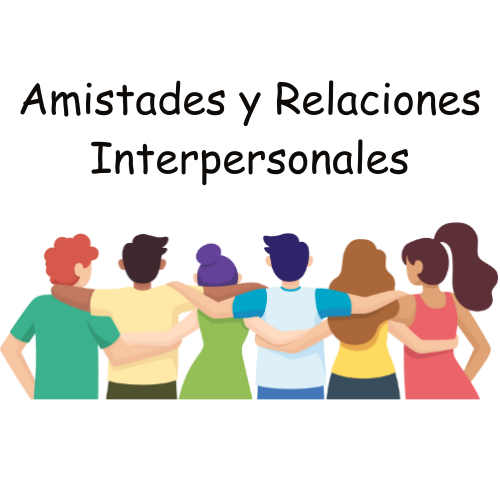 Amistades y relaciones interpersonales