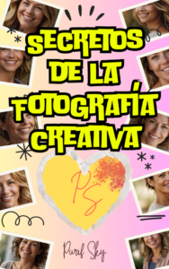 Secretos de la Fotografía Creativa